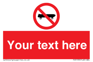 Custom No Skateboarding Sign